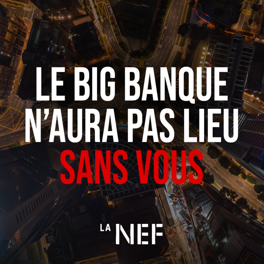 La Nef big banque